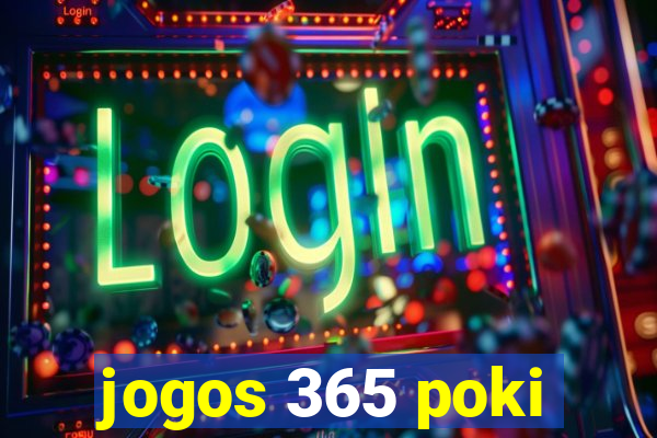jogos 365 poki